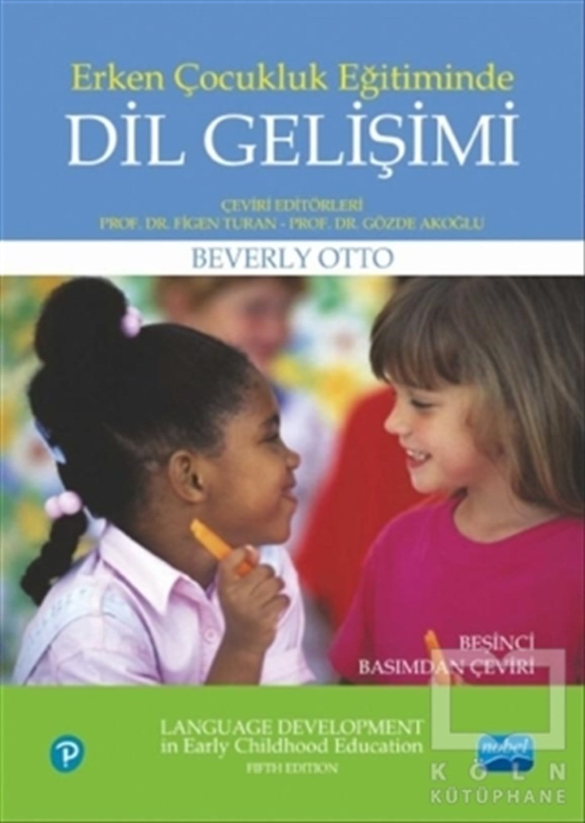 Beverly OttoDiğerErken Çocukluk Eğitiminde Dil Gelişimi