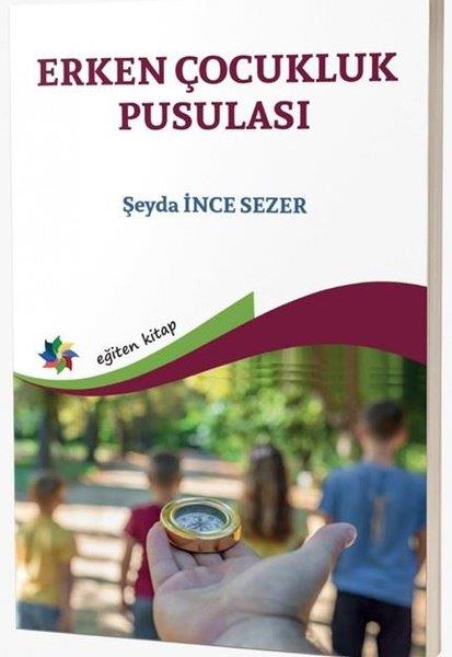 Şeyda İnce SezerAile - ÇocukErken Çocukluk Pusulası
