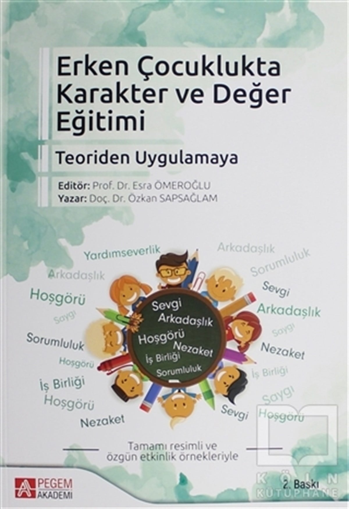 Esra ÖmeroğluDiğerErken Çocuklukta Karakter ve Değer Eğitimi