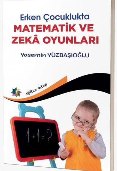Yasemin YüzbaşıoğluAile - ÇocukErken Çocuklukta Matematik ve Zeka Oyunları