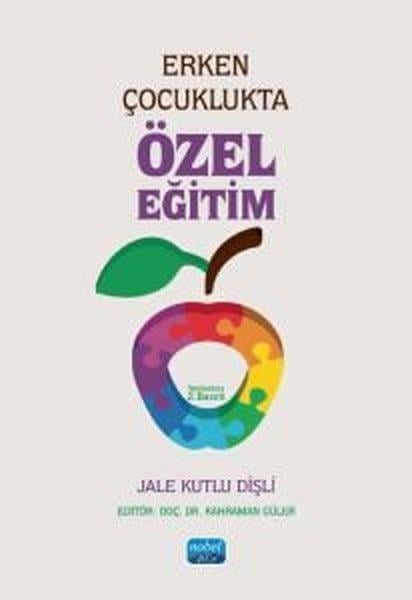 Jale Kutlu DişliDigerErken Çocuklukta Özel Eğitim