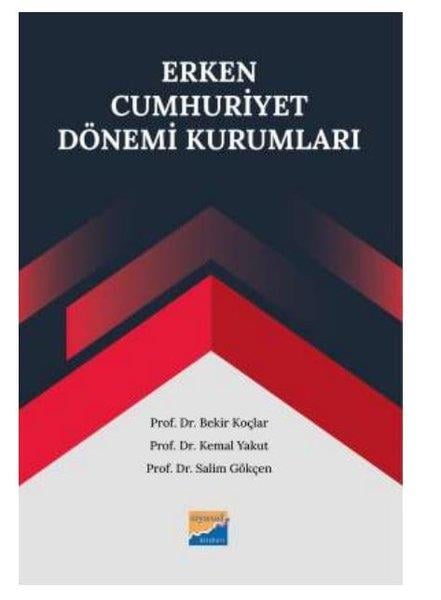 Bekir KoçlarEğitimErken Cumhuriyet Dönemi Kurumları