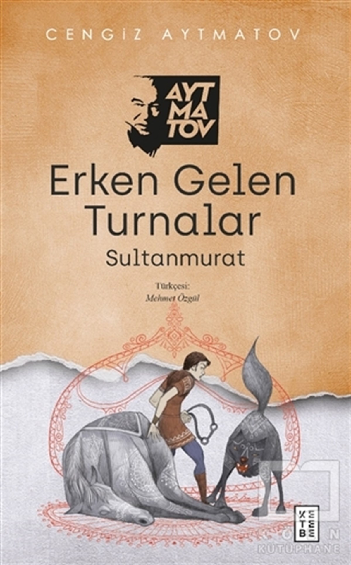 Cengiz AytmatovTürkçe RomanlarErken Gelen Turnalar