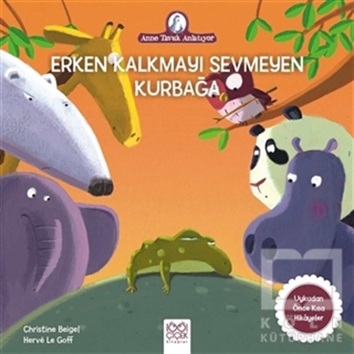 Christine BeigelHikayelerErken Kalkmayı Sevmeyen Kurbağa