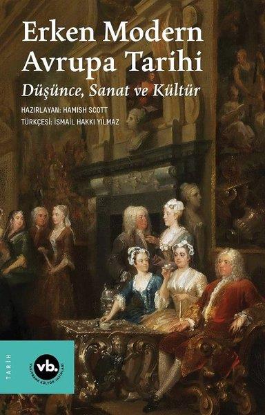 Hamish ScottDünya TarihiErken Modern Avrupa Tarihi - Düşünce Sanat ve Kültür