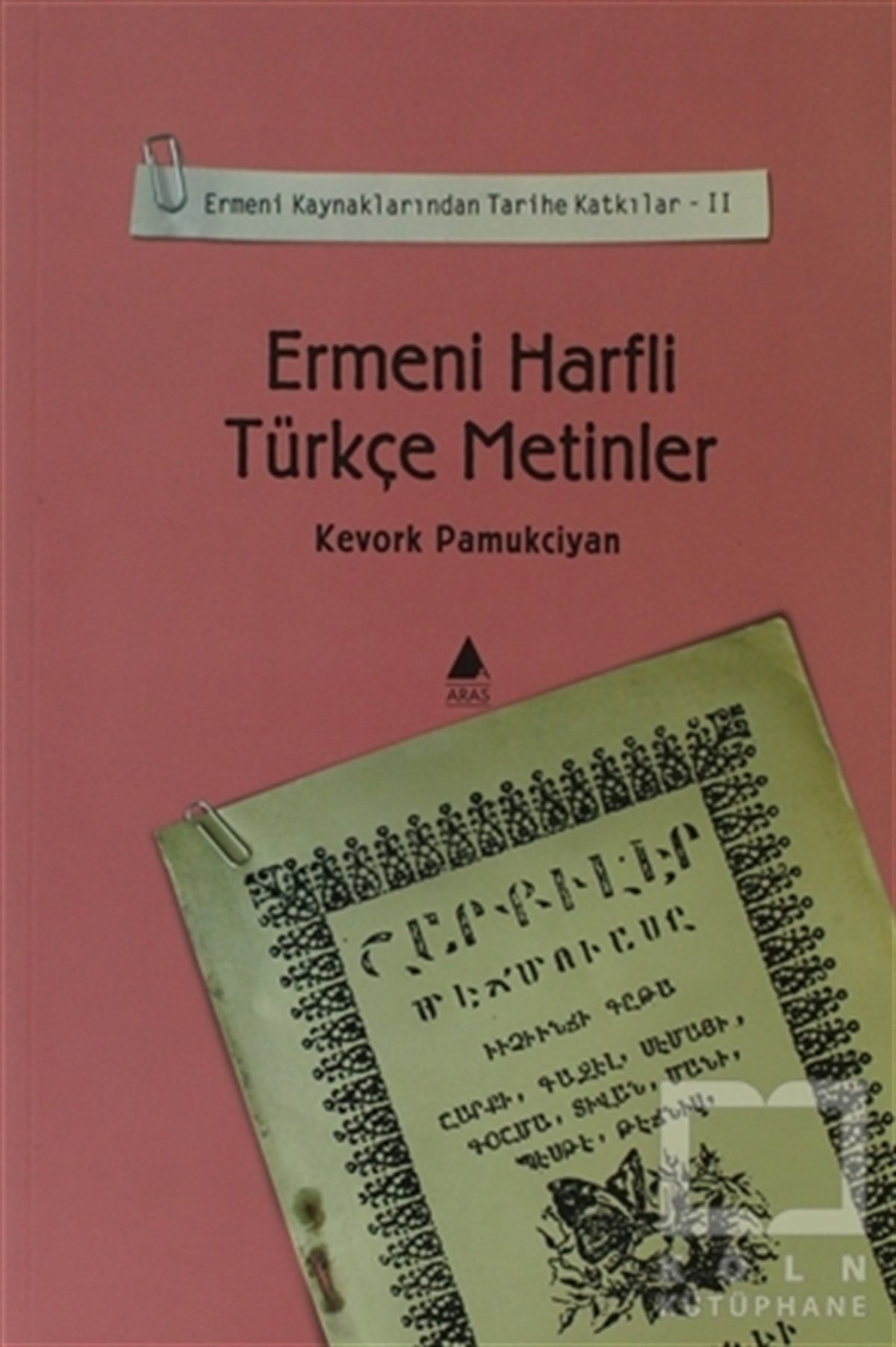 Kevork PamukciyanDiğerErmeni Harfli Türkçe Metinler