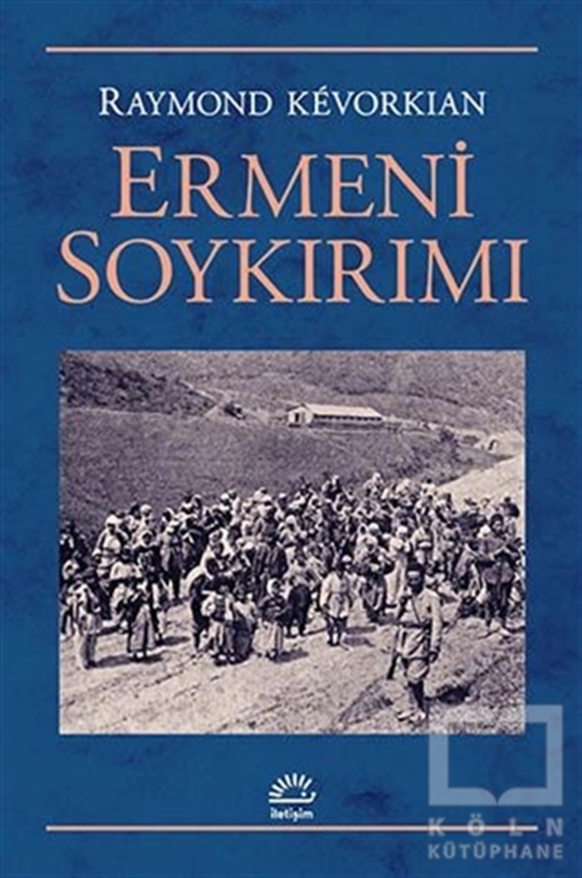 Raymond KevorkianAzınlıklar, Etnik SorunlarErmeni Soykırımı