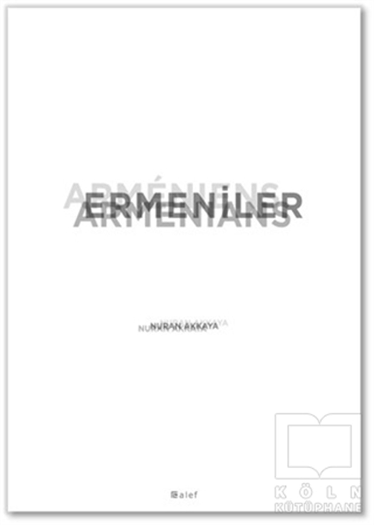 Nuran AkkayaFotoğraf, Sinema, TiyatroErmeniler