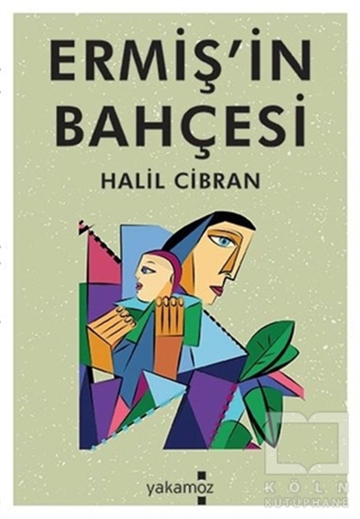 Halil CibranFelsefe BilimiErmiş'in Bahçesi