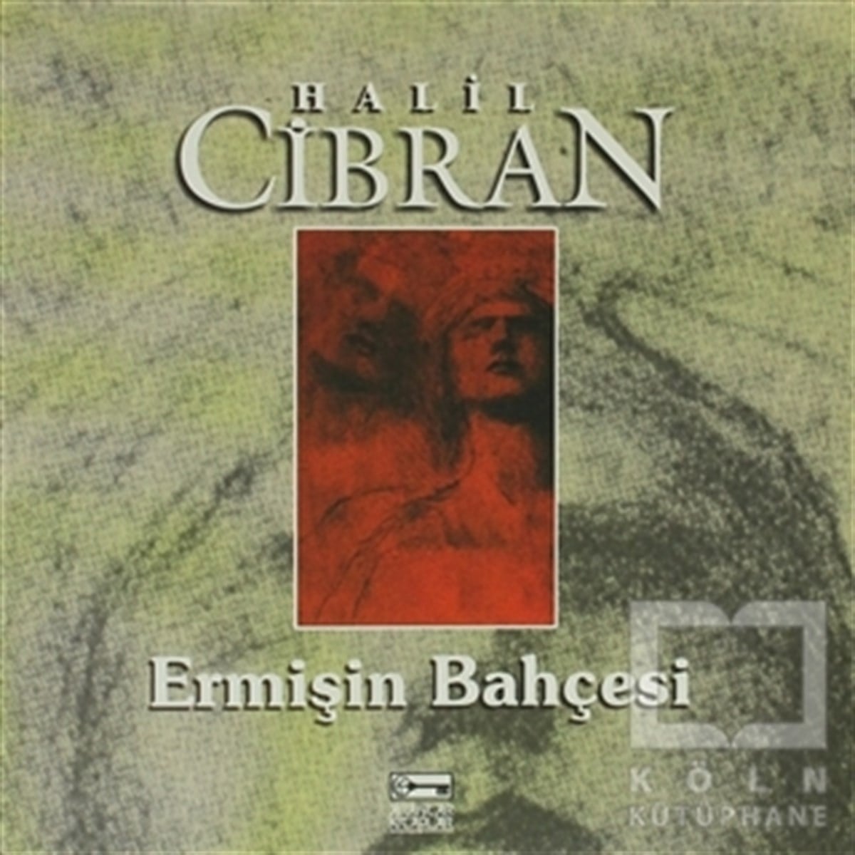 Halil CibranOrtadoğu - Arap EdebiyatıErmişin Bahçesi