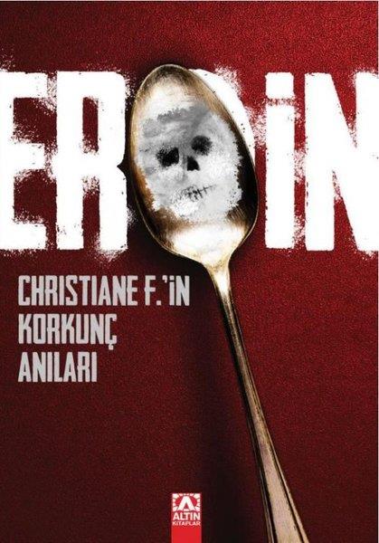 Christiane F.Dünya GünlükEroin
