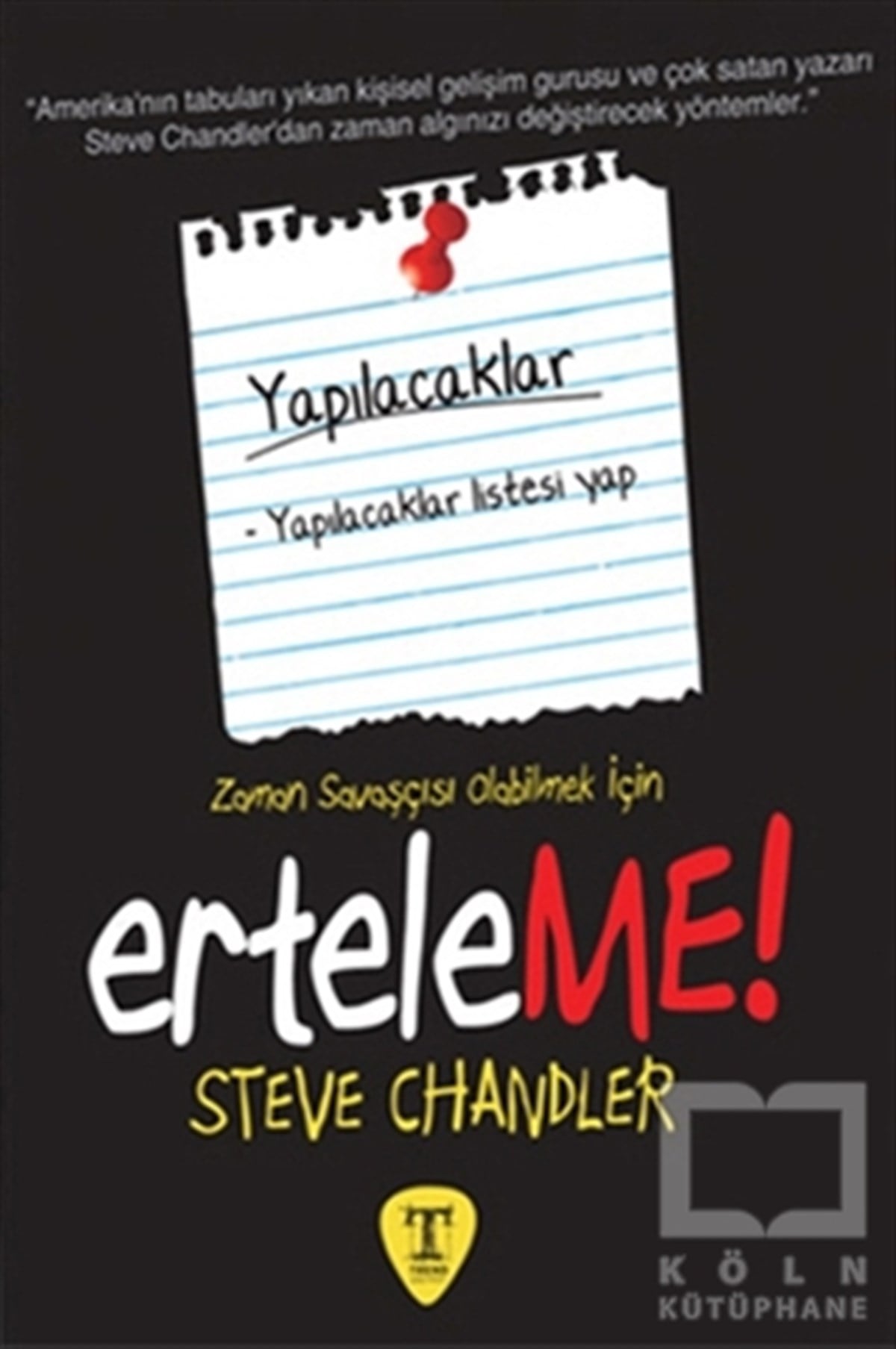 Steve ChandlerKişisel GelişimErteleme!