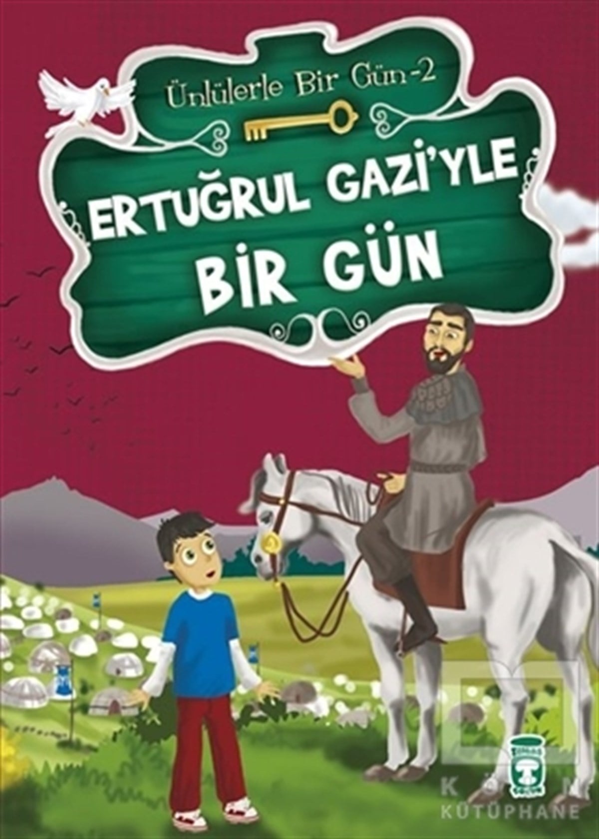 Mustafa OrakçıReferans KitaplarErtuğrul Gazi’yle Bir Gün