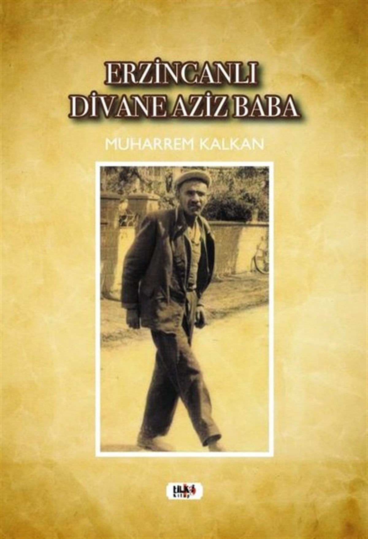 Muharrem KalkanTürk ŞiiriErzincanlı Divane Aziz Baba