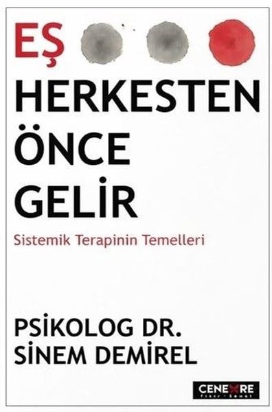 Sinem DemirelPsikoloji KitaplarıEş Herkesten Önce Gelir - Sistemik Terapinin Temelleri