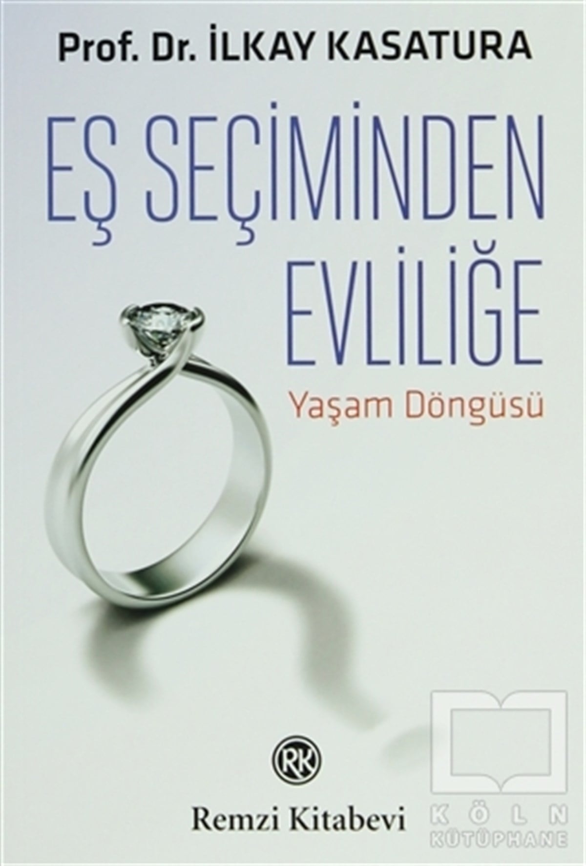 İlkay KasaturaDiğerEş Seçiminden Evliliğe
