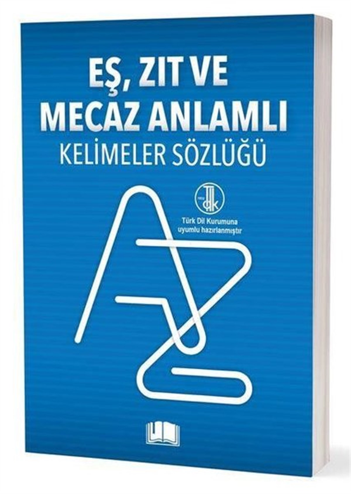 KolektifSözlükler ve Konuşma KılavuzlarıEş Zıt ve Mecaz Anlamlı Kelimeler Sözlüğü - TDK Uyumlu