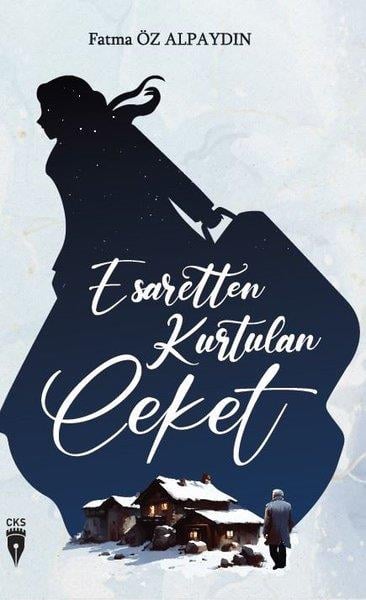 Fatma Öz AlpaydinTürkiye RomanEsaretten Kurtulan Ceket