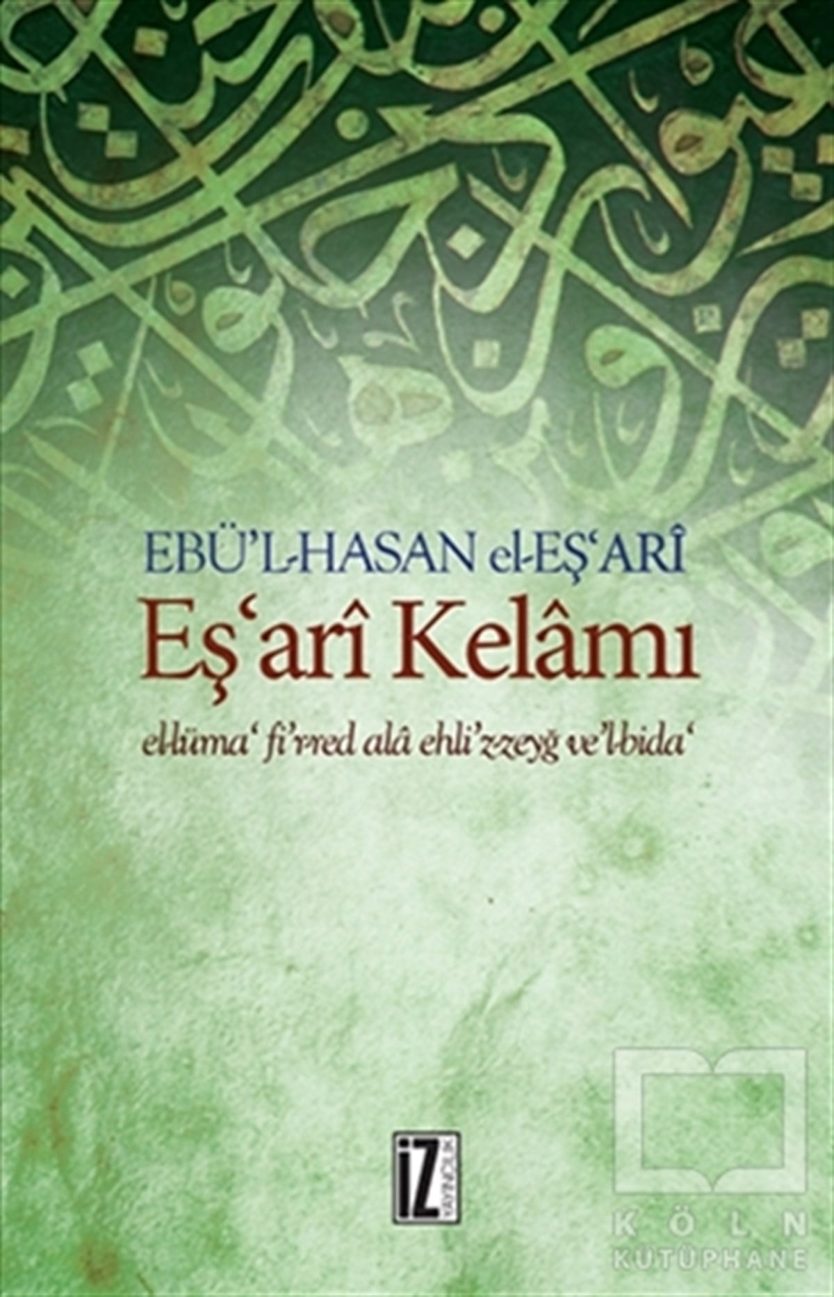Ebü'l Hasan el-Eş'ariAraştırma-İncelemeEş'ari Kelamı