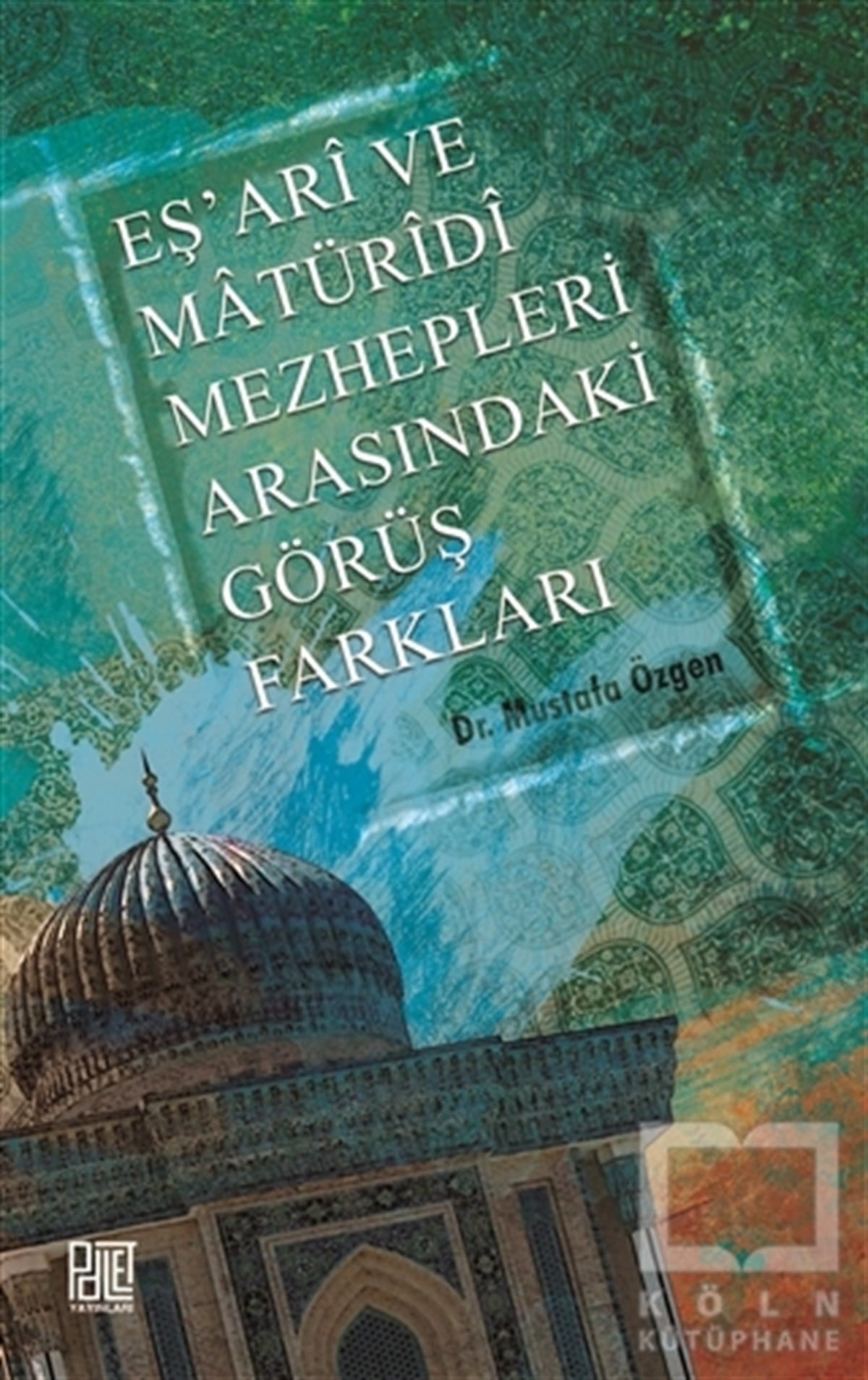 Mustafa ÖzgenTasavvuf - Mezhepler - TarikatlarEş'ari ve Matüridi Mezhepleri Arasındaki Görüş Farkları