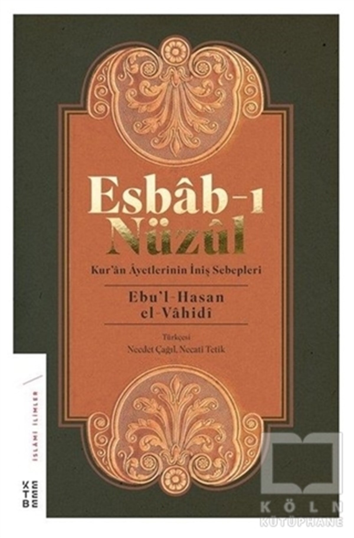 Ebu'l-Hasan el-VahidiAraştırma-İncelemeEsbab-ı Nüzul: Kur'an Ayetlerinin İniş Sebepleri