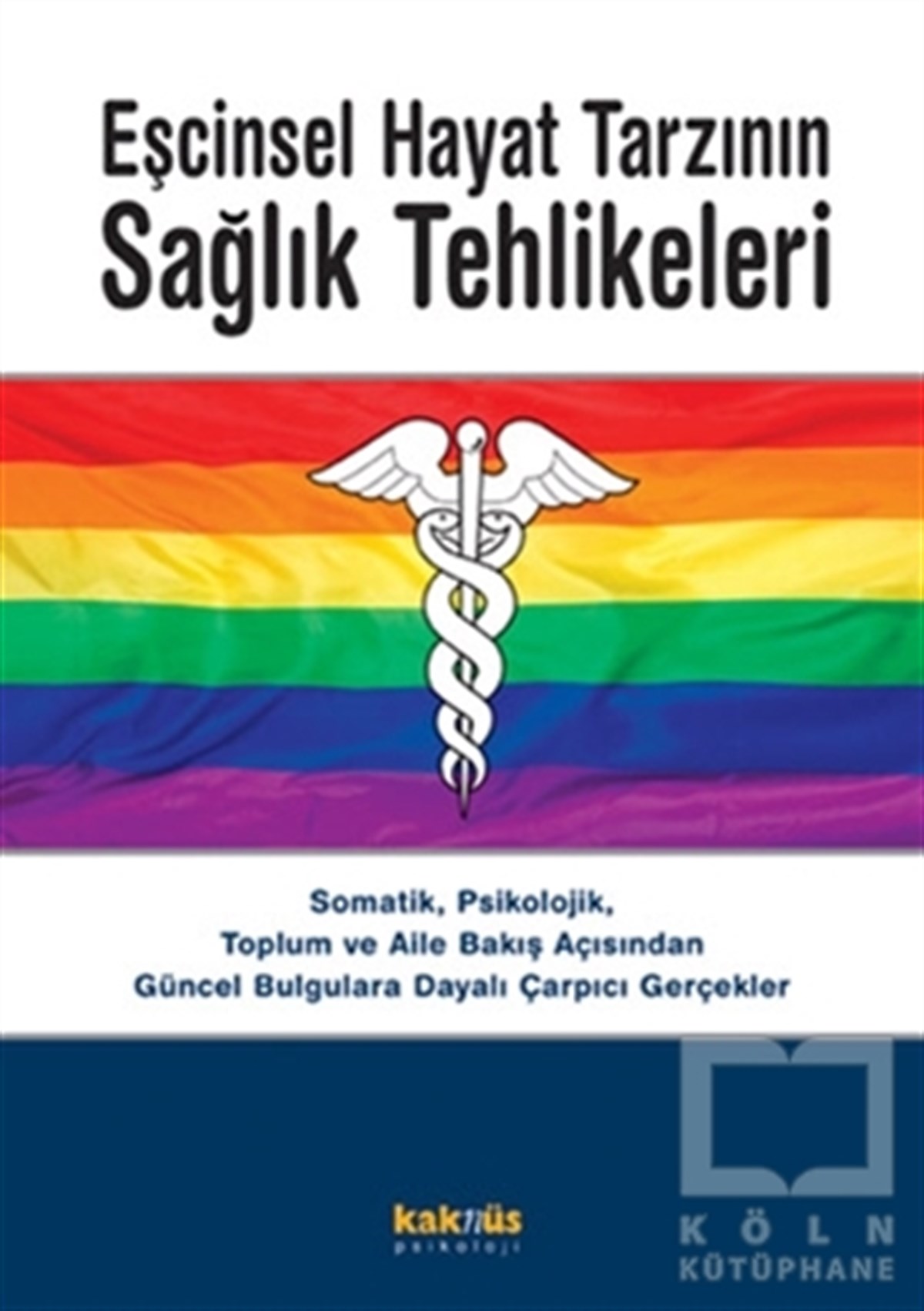 KolektifBaşvuru KitaplarıEşcinsel Hayat Tarzının Sağlık Tehlikeleri