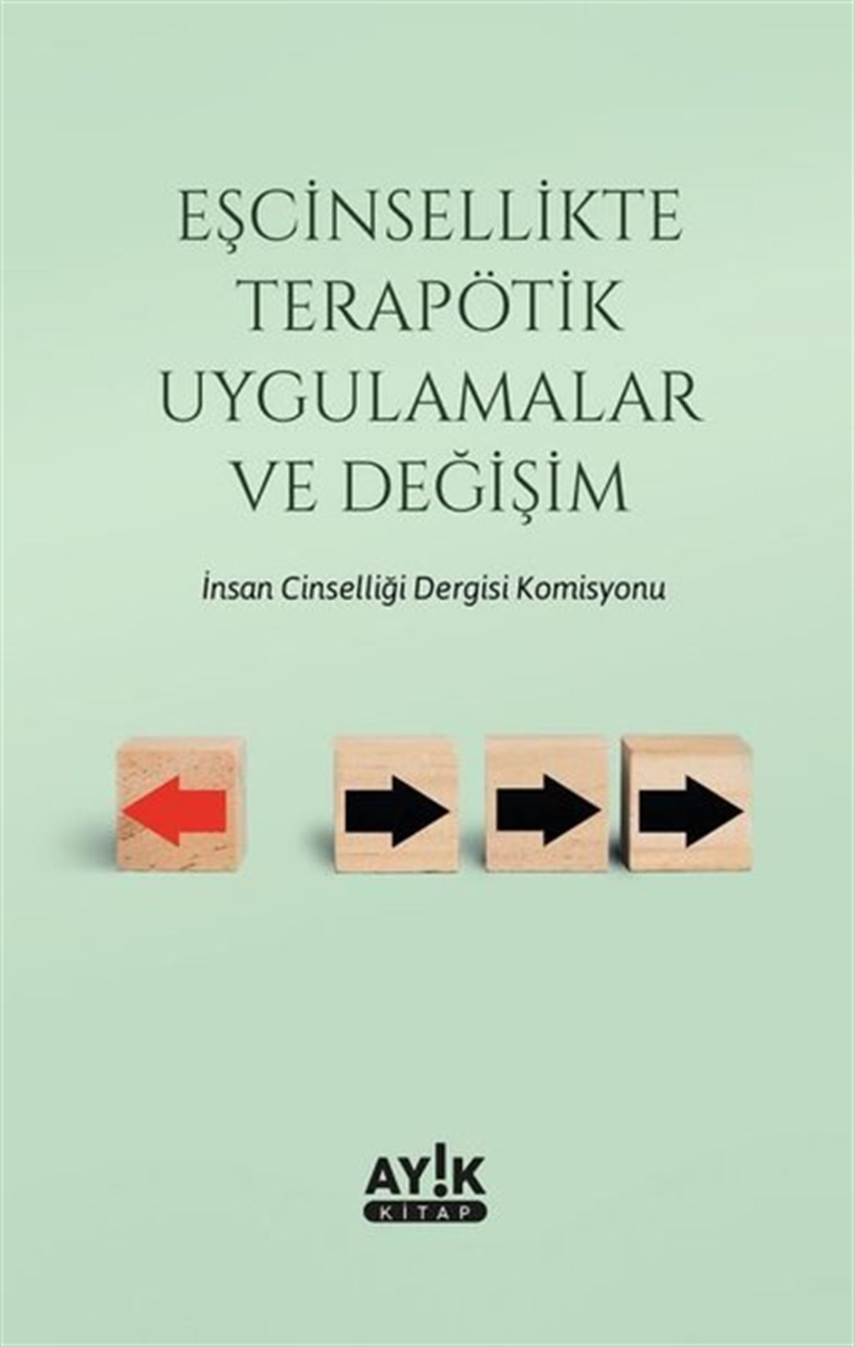 KolektifPsikoloji KitaplarıEşcinsellikte Terapötik Uygulamalar ve Değişim