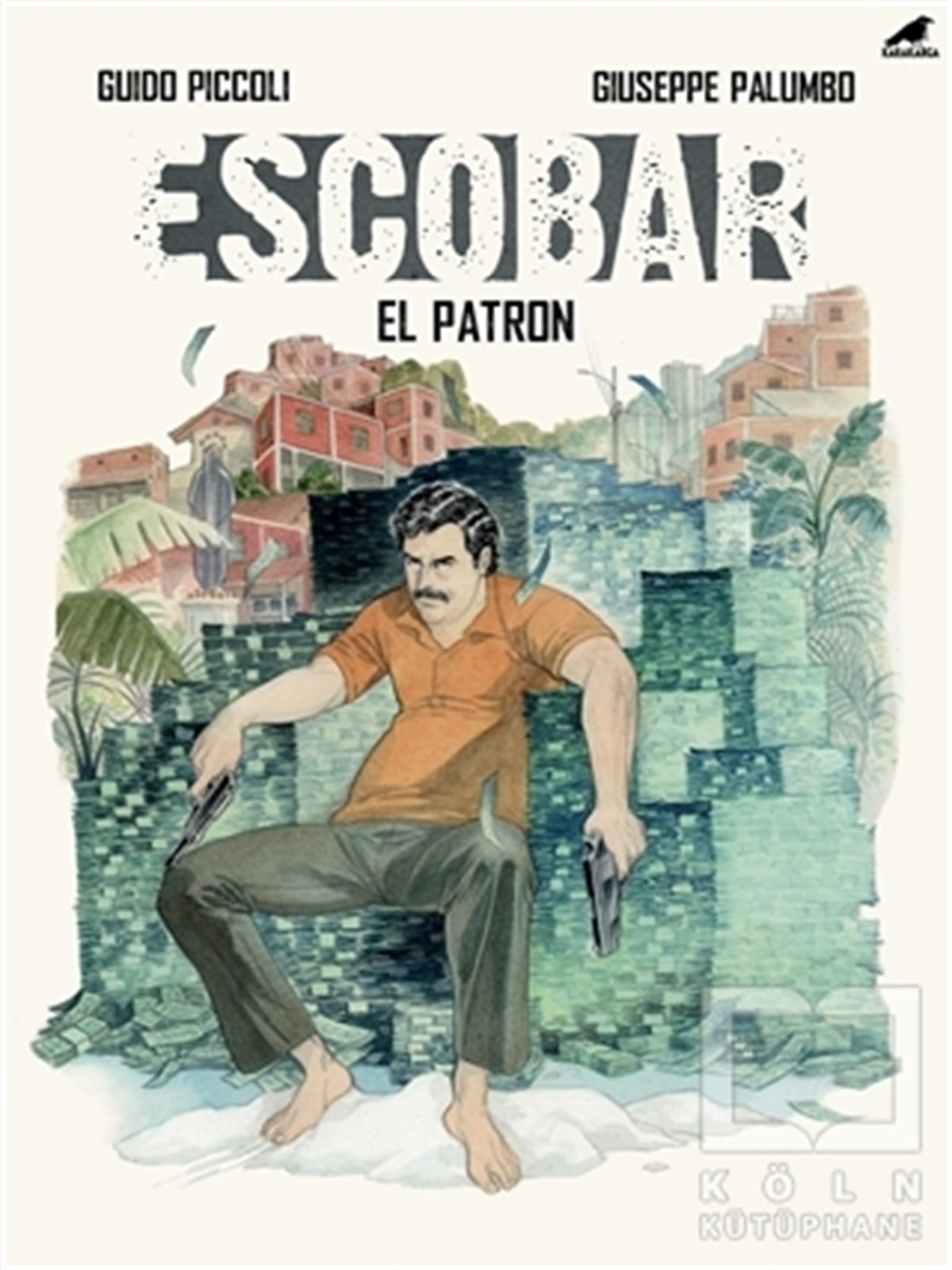 Guido PiccoliÇizgi RomanEscobar - El Patron