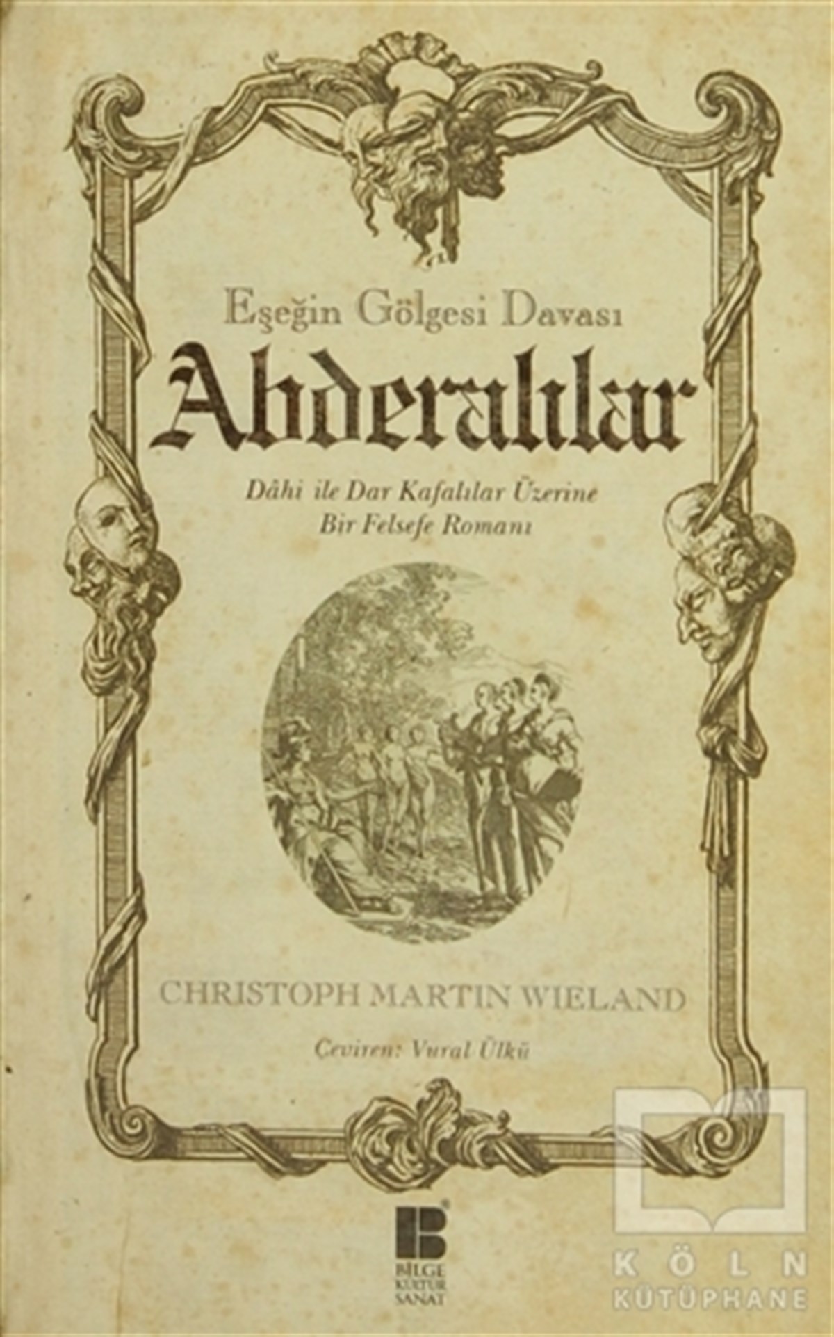 Christoph Martin WielandRomanEşeğin Gölgesi Davası - Abderalılar