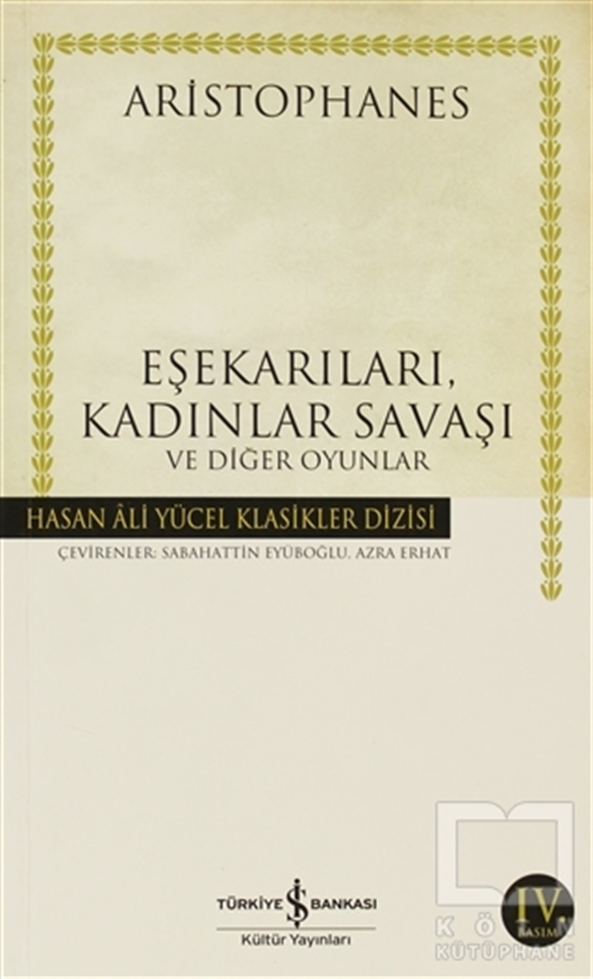 AristophanesSenaryoEşekarıları, Kadınlar Savaşı ve Diğer Oyunlar