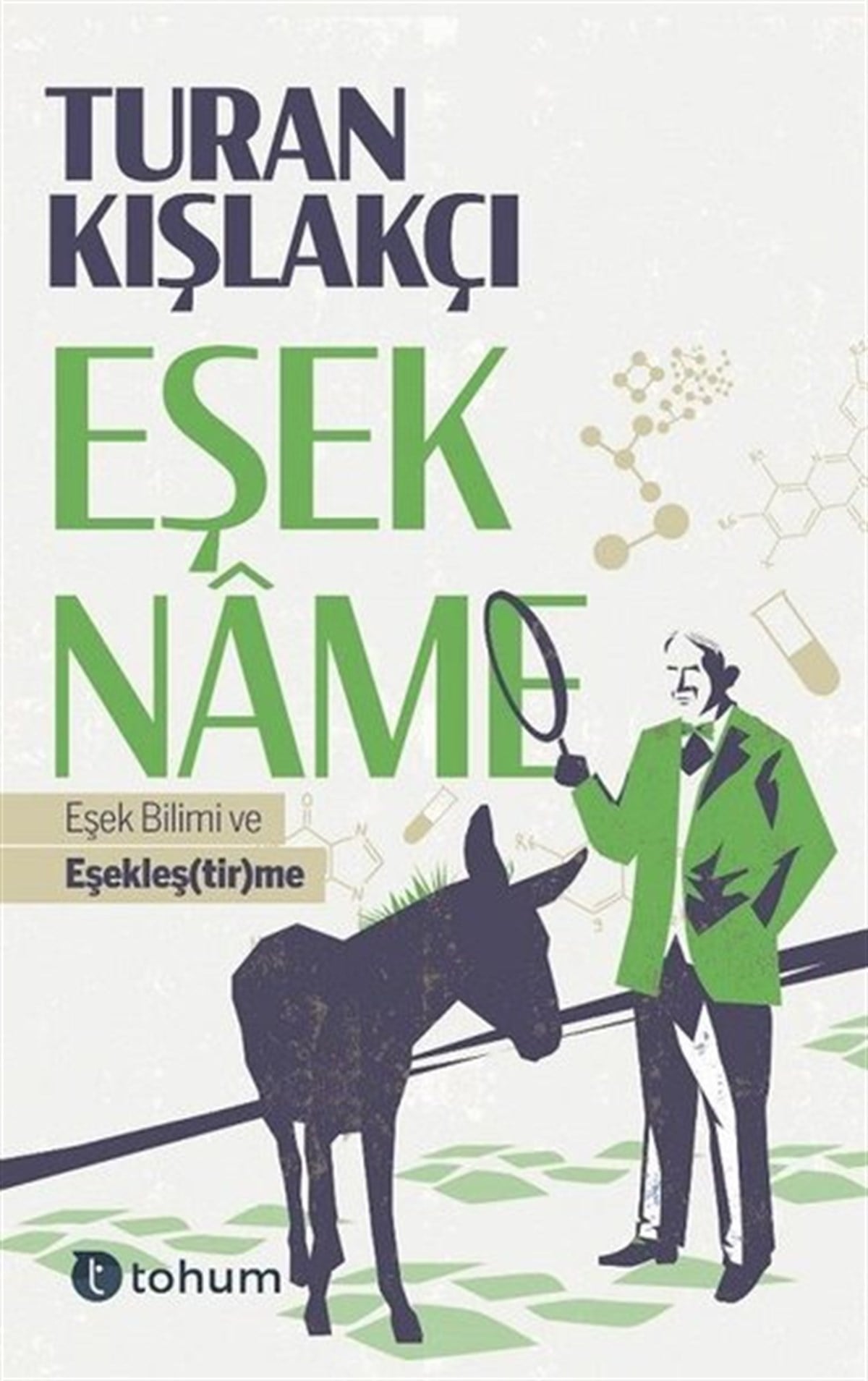 Turan KışlakçıEleştiri & Kuram & İnceleme KitaplarıEşekname-Eşek Bilimi ve Eşekleştirme