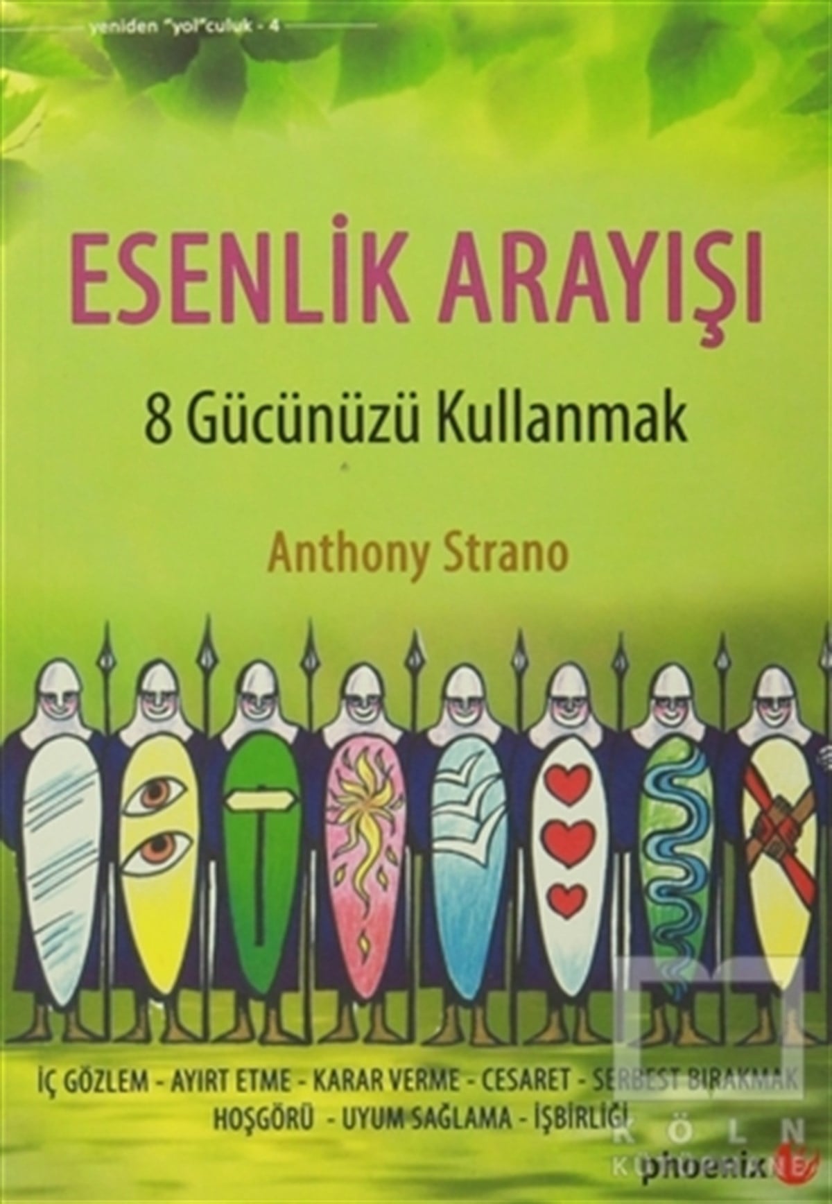 Anthony StranoKişisel GelişimEsenlik Arayışı