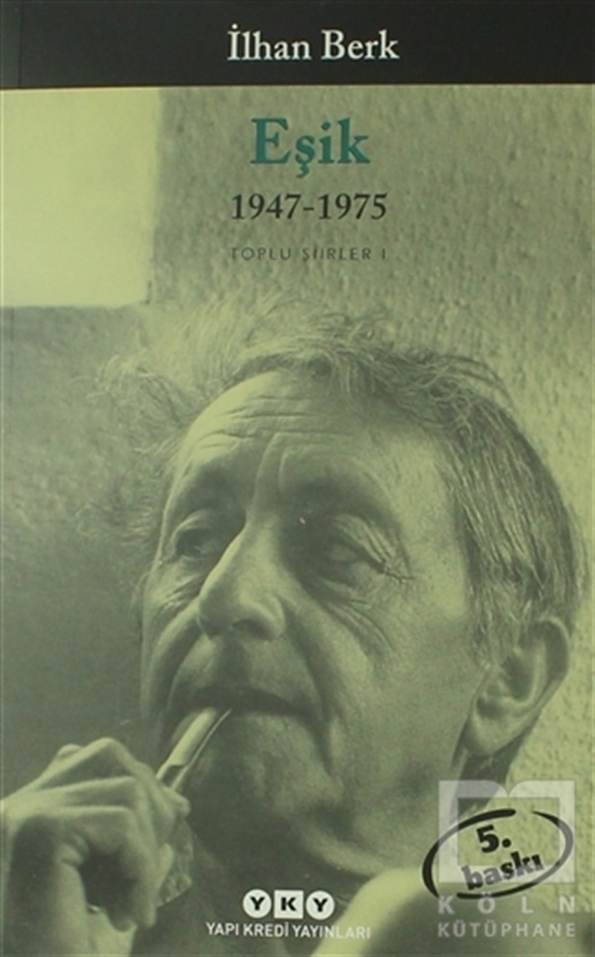 İlhan BerkTürkçe Şiir KitaplarıEşik 1947-1975