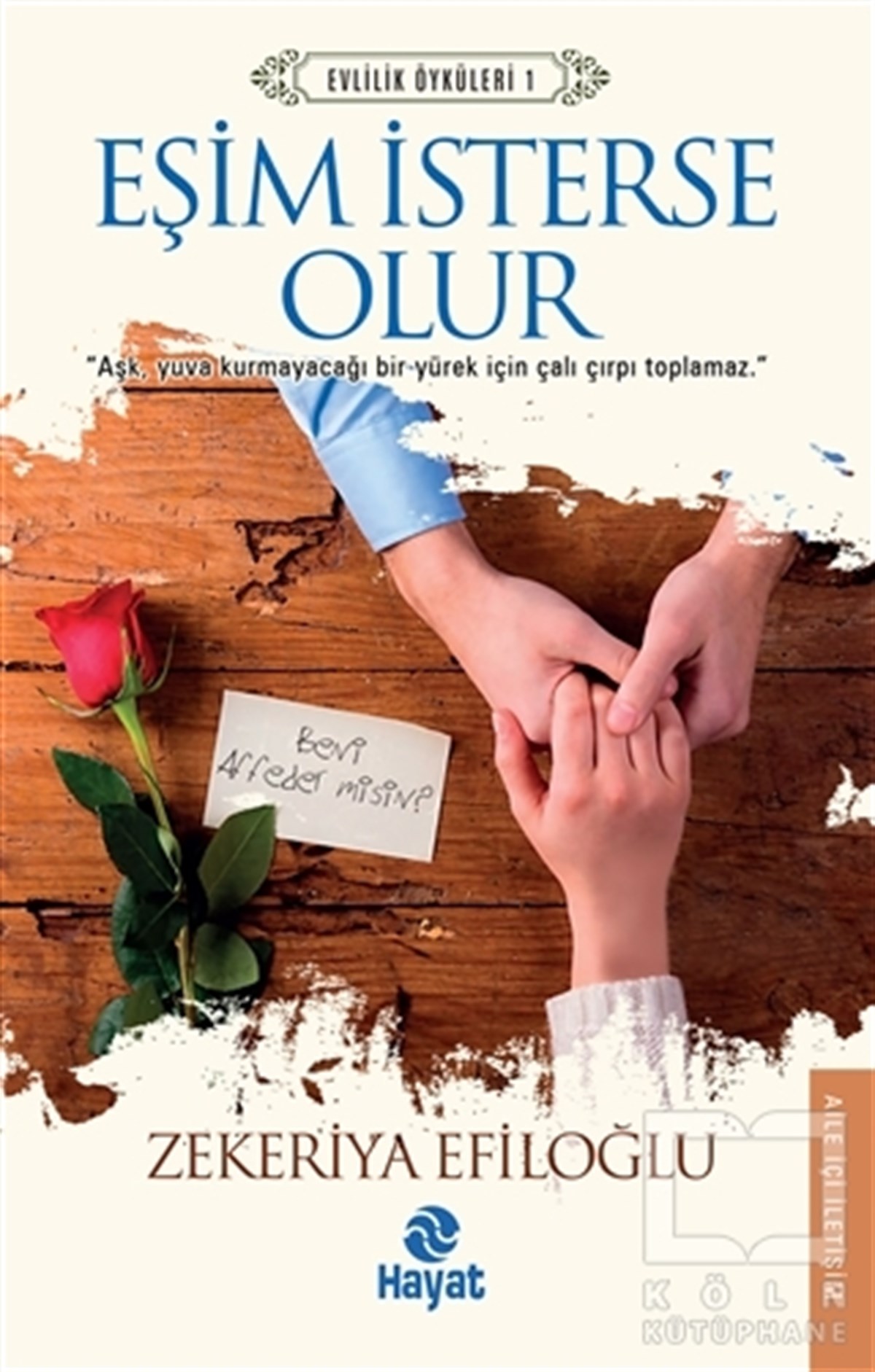 Zekeriya EfiloğluKadın - Erkek İlişkileri KitaplarıEşim İsterse Olur