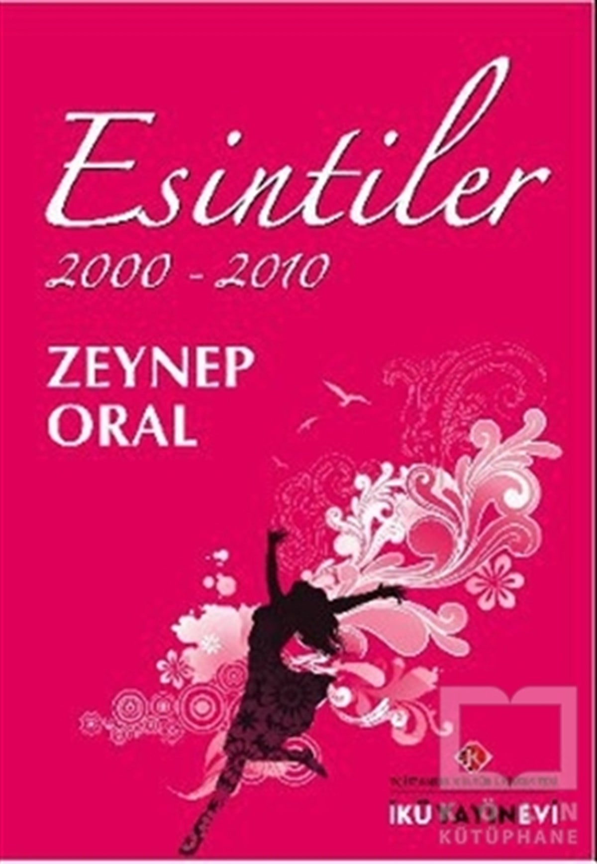 Zeynep OralDüşünceEsintiler 2000 - 2010