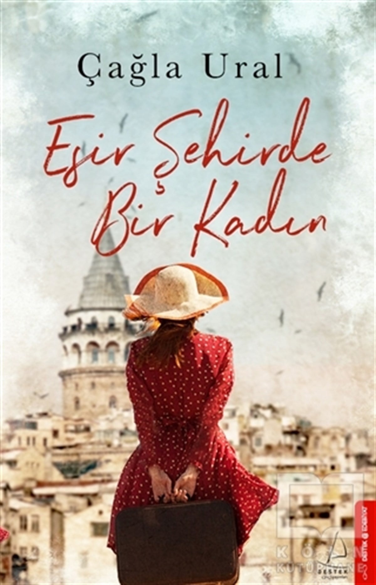 Çağla UralRomanEsir Şehirde Bir Kadın
