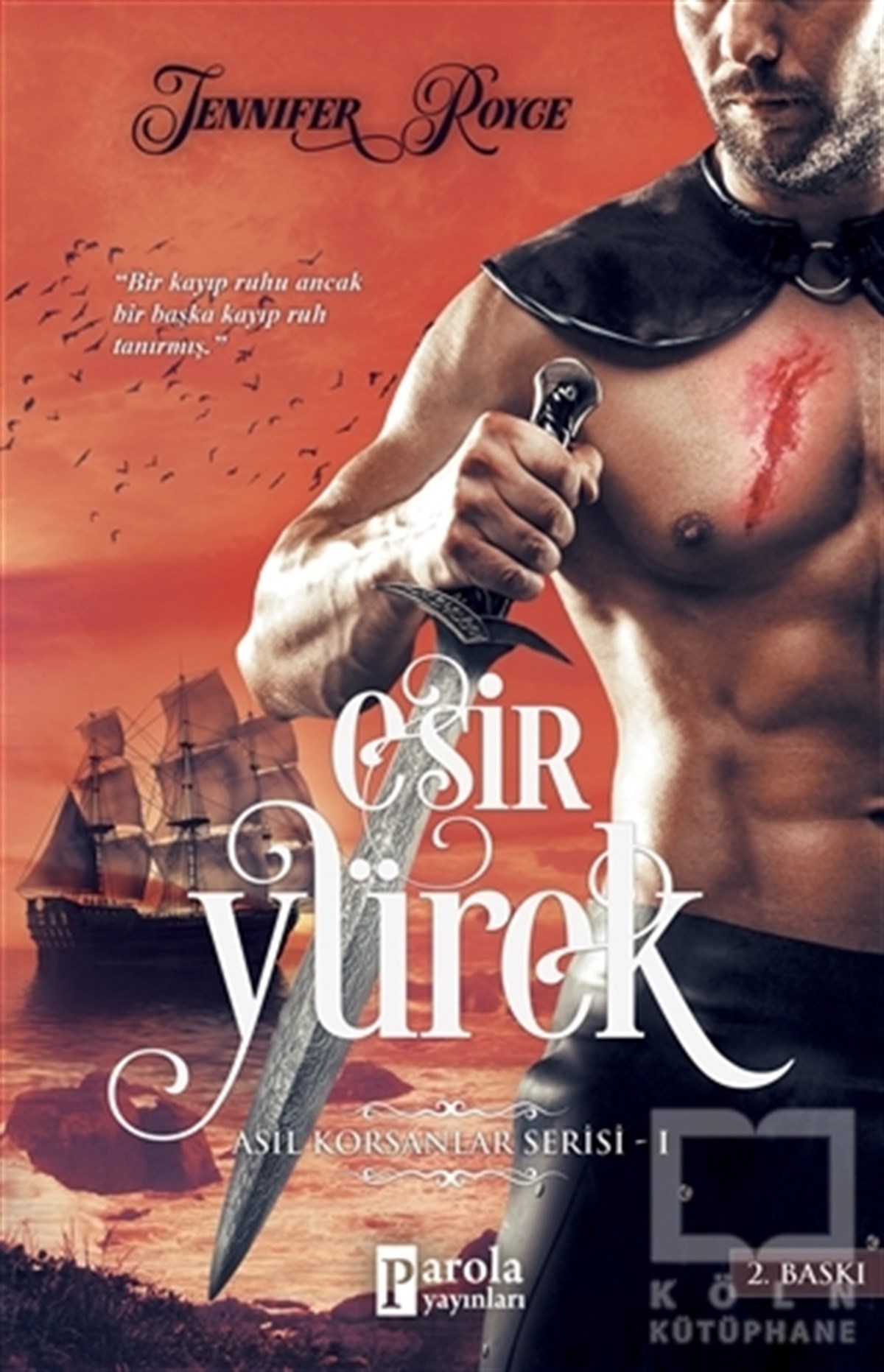 Jennifer RoyceTürkçe RomanlarEsir Yürek
