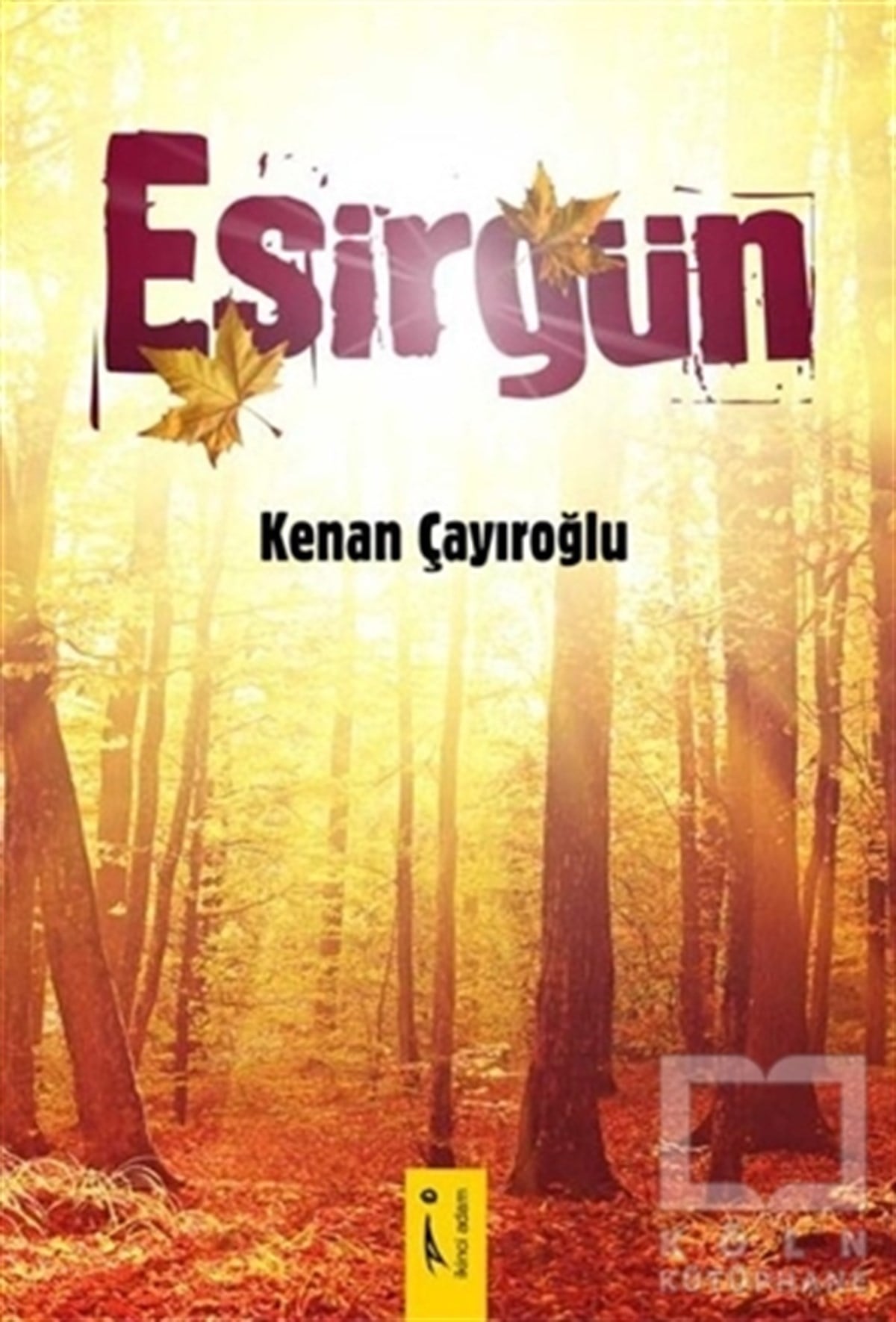 Kenan ÇayıroğluŞiirEsirgün