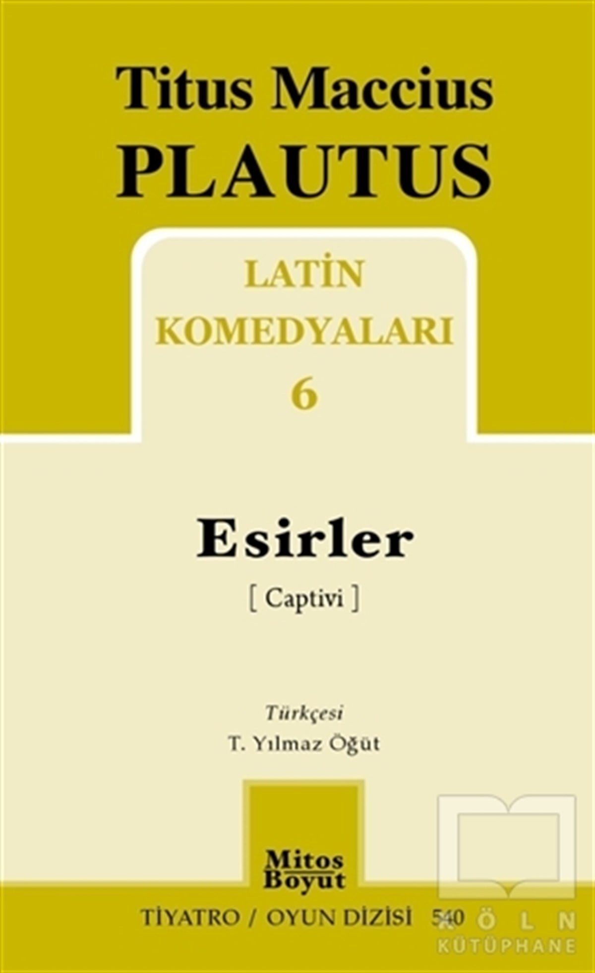 Titus Maccius PlautusFotoğraf, Sinema, TiyatroEsirler