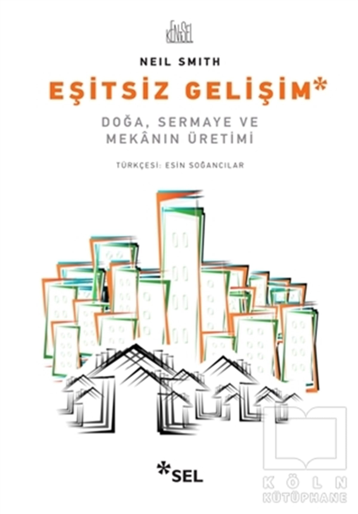 Neil SmithKentleşme, ModernleşmeEşitsiz Gelişim