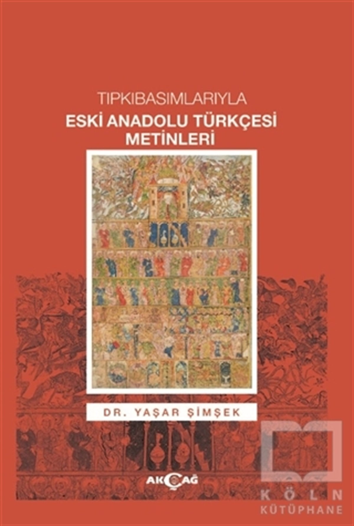 Yaşar ŞimşekTürk EdebiyatıEski Anadolu Türkçesi Metinleri