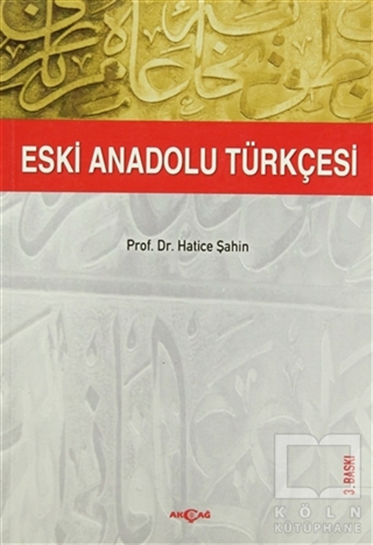 Hatice ŞahinDiğerEski Anadolu Türkçesi