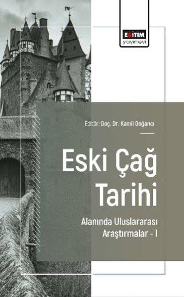 Ali ÖzcanEğitimEski Çağ Tarihi Alanında Uluslararası Araştırmalar 1