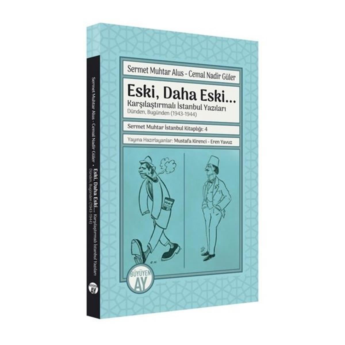 Cemal Nadir Gülerİstanbul Gezi Rehberi KitaplarıEski Daha Eski Karşılaştırmalı İstanbul Yazıları - Dünden Bugünden 1943-1944
