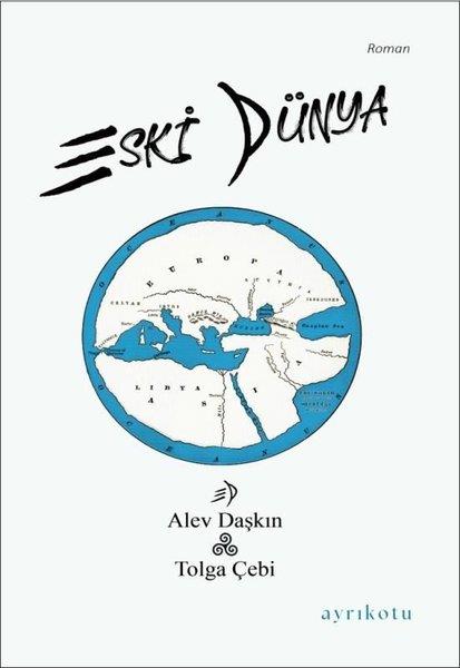 Alev DaşkınTürkiye RomanEski Dünya