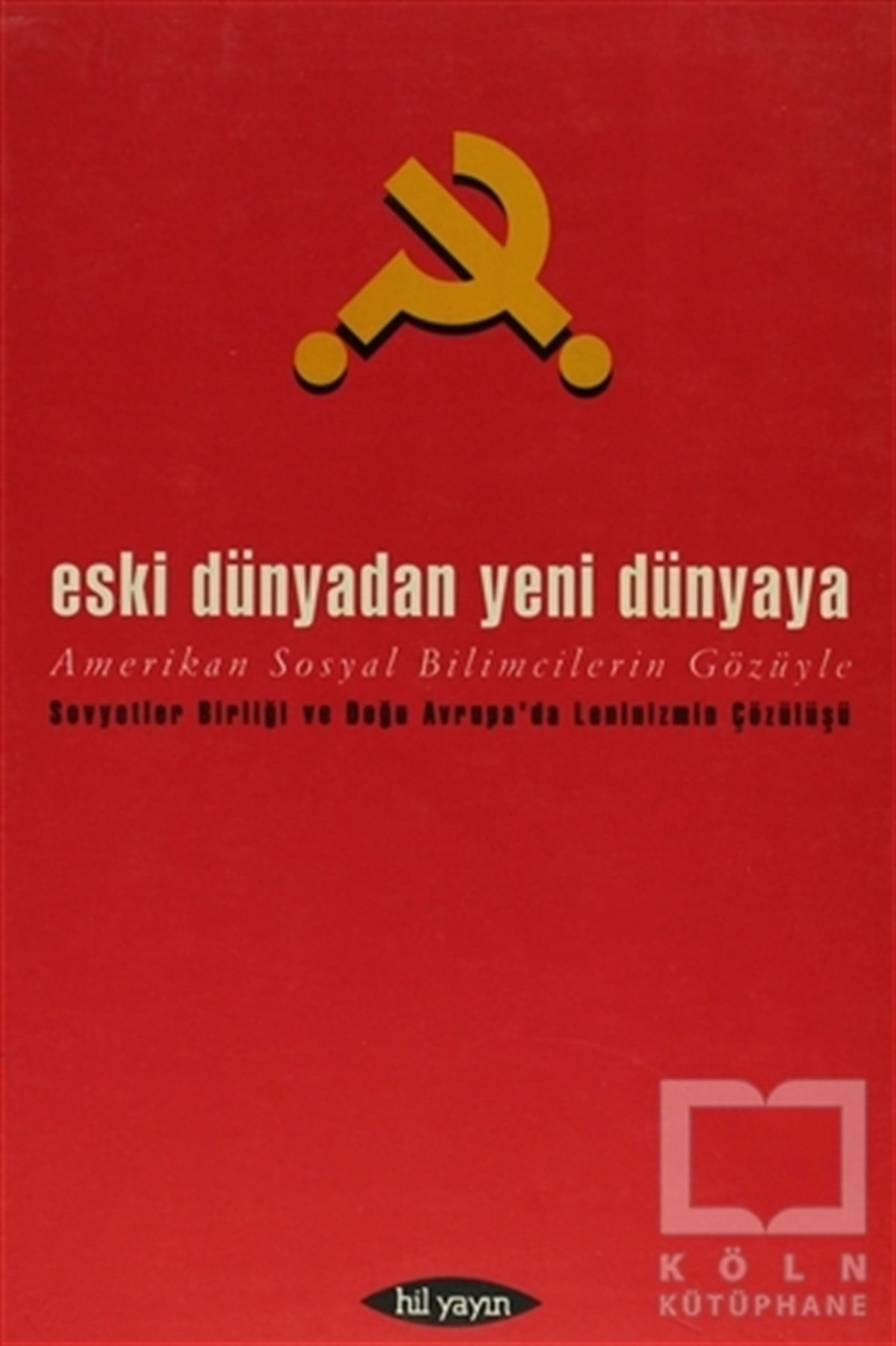 KolektifGenel KonularEski Dünyadan Yeni Dünyaya