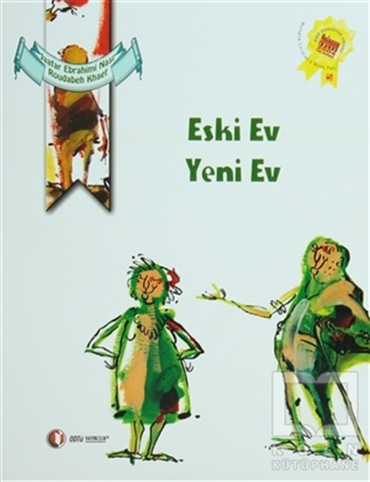 Jaafar Ebrahimi NasrMasallarEski Ev Yeni Ev