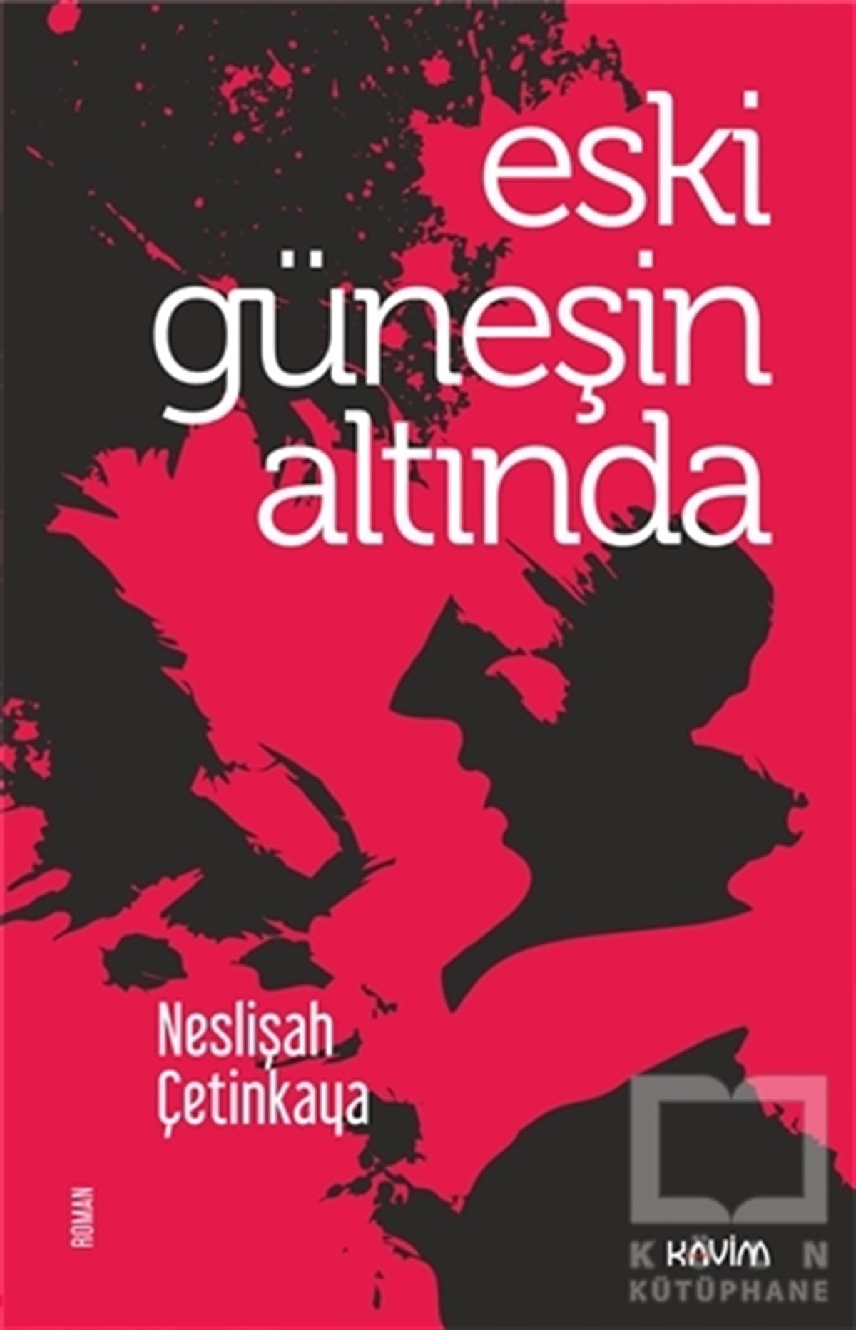 Neslişah ÇetinkayaTürkçe RomanlarEski Güneşin Altında