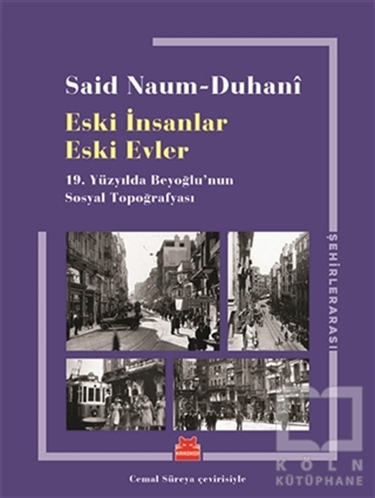 Said Naum-DuhaniAraştırma-İnceleme-ReferansEski İnsanlar Eski Evler