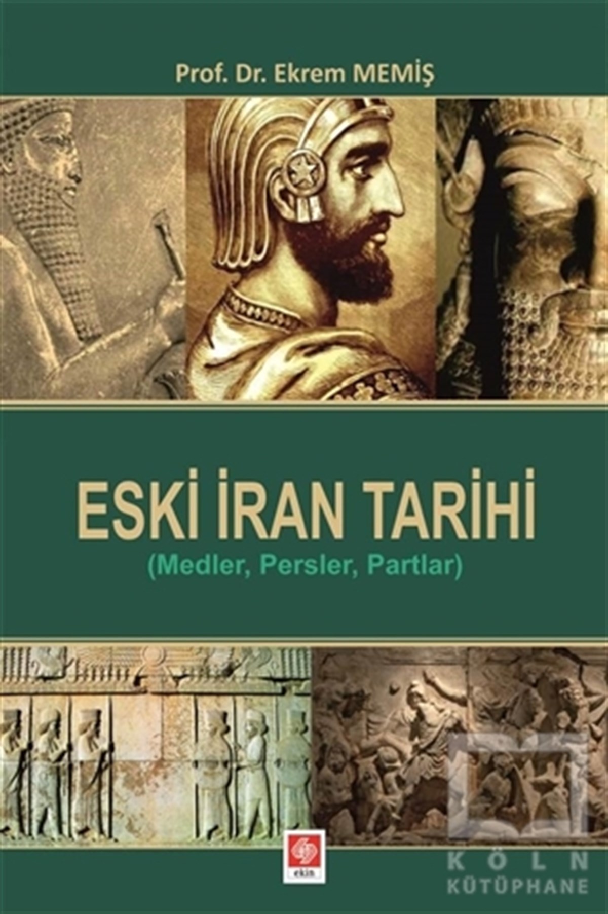 Ekrem MemişAraştırma - İncelemeEski İran Tarihi